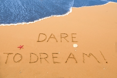 motivational inspirational dare to dream