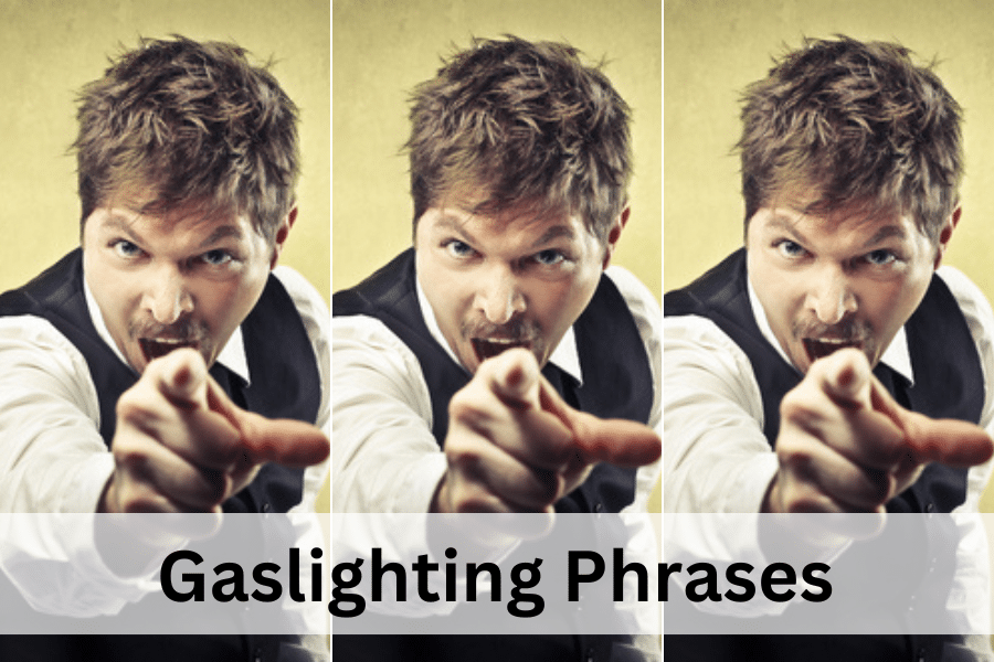 Gaslighting Phrases: 7 Most Common Statements to Be Aware of - Cherie White