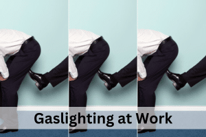gaslighting at work
