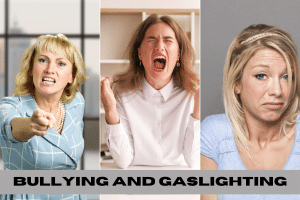 bullying and gaslighting